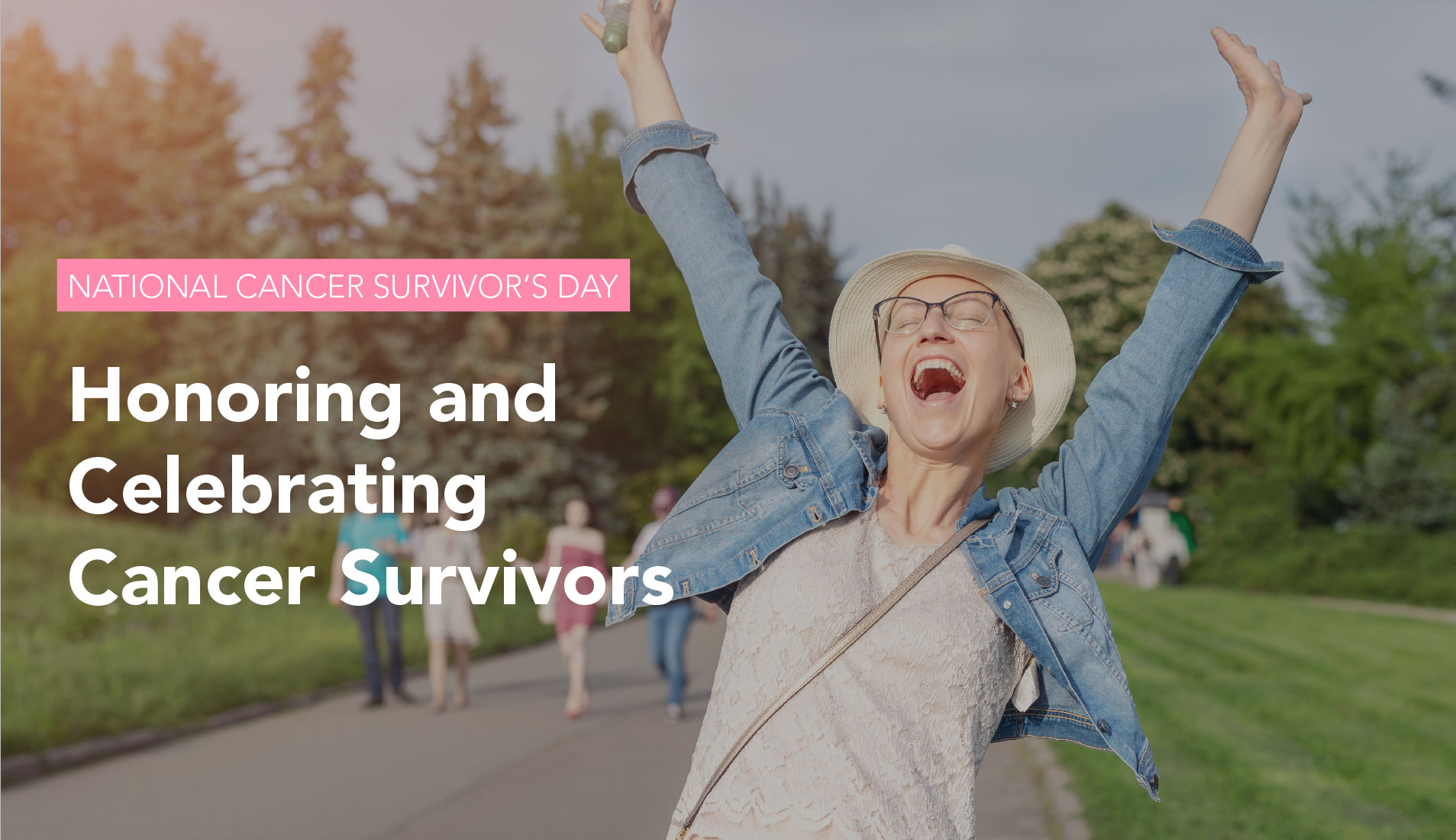 Honor and Celebrate Cancer Survivors